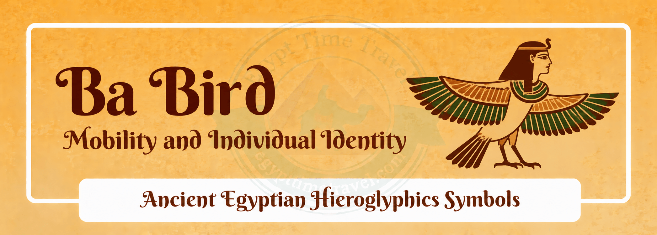 79 Ancient Egyptian Symbols: Meanings, Hieroglyphs, Gods & Sacred Signs 36 ba bird mobility and individual identity