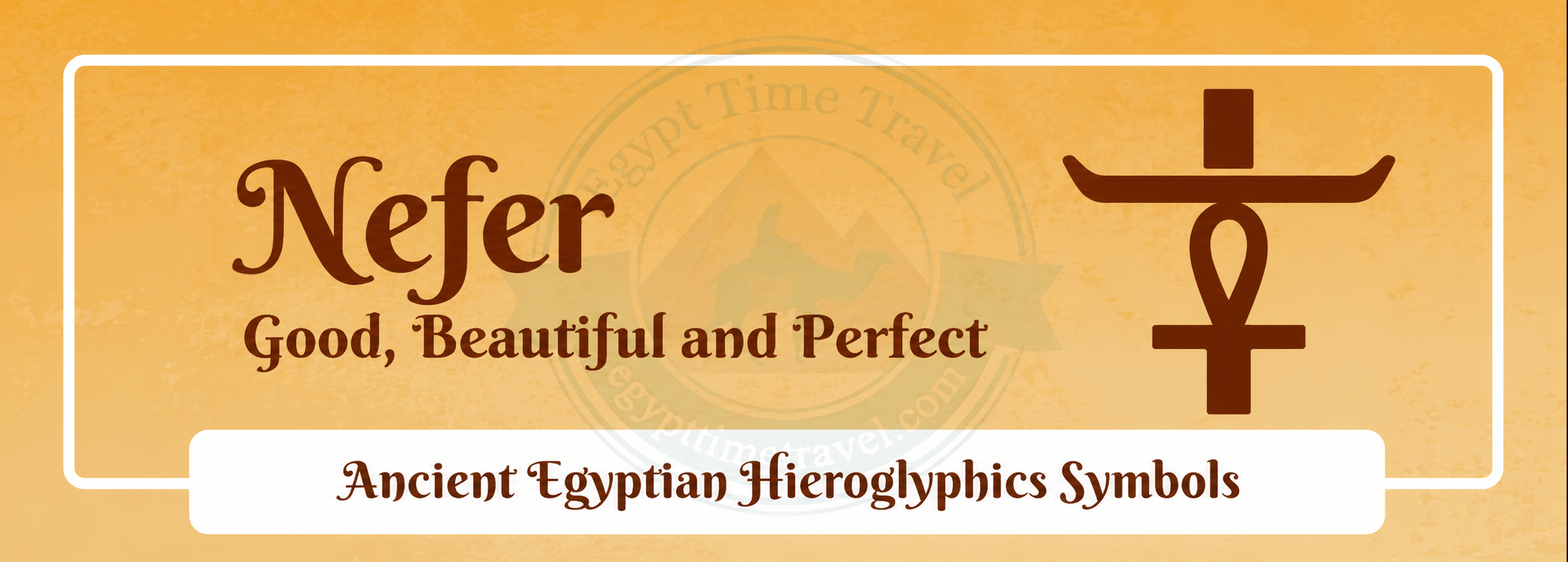 79 Ancient Egyptian Symbols: Meanings, Hieroglyphs, Gods & Sacred Signs 12 nefer good beautiful and perfect