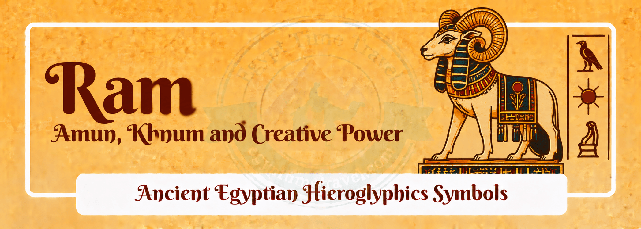 79 Ancient Egyptian Symbols: Meanings, Hieroglyphs, Gods & Sacred Signs 50 ram amun khnum and creative power
