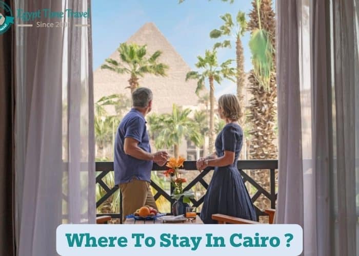Where to stay in cairo