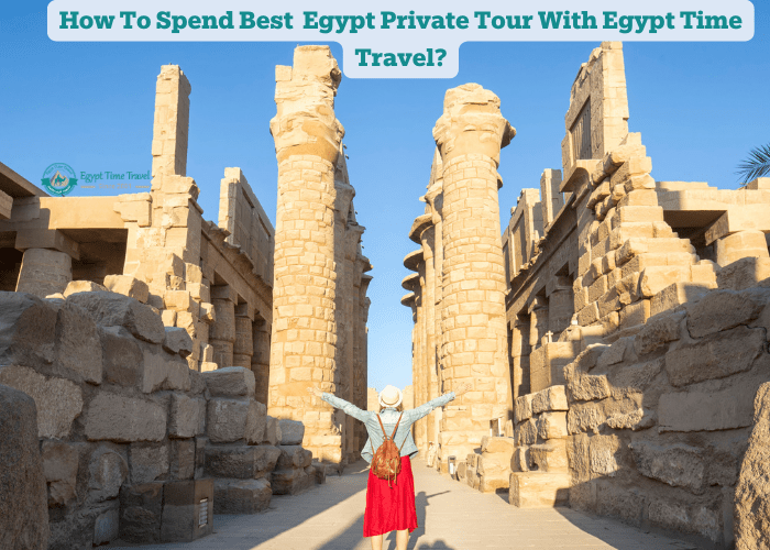 Egypt Private Tour